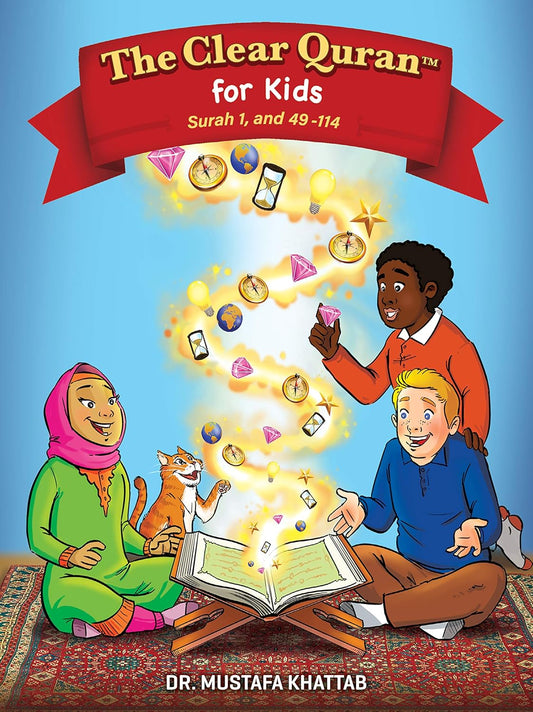 The Clear Quran® Tafsir for Kids – Surah 1, and 49–114 (Volume 4) | Hardcover